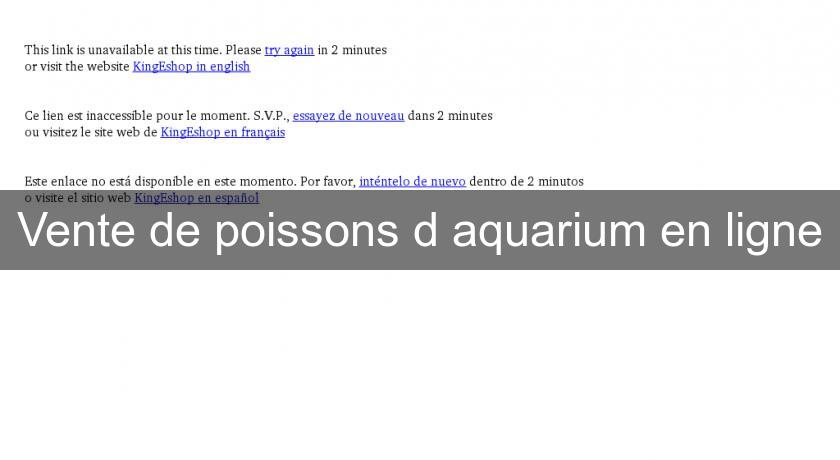 Vente de poissons d'aquarium en ligne Vente de poissons d'aquarium en ligne