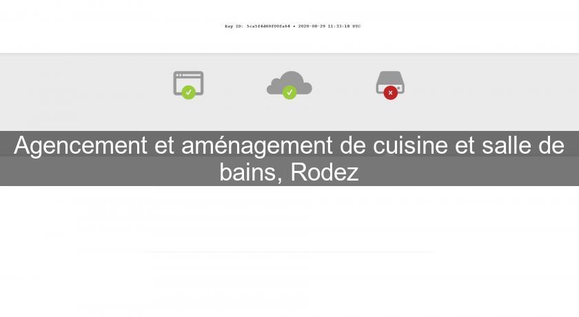 Agencement et aménagement de cuisine et salle de bains, Rodez Agencement et aménagement de cuisine et salle de bains, Rodez