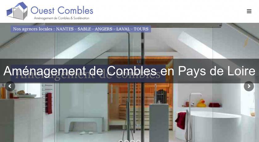 Aménagement de Combles en Pays de Loire Aménagement de Combles en Pays de Loire