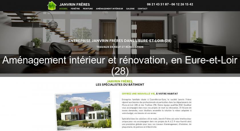 Aménagement intérieur et rénovation, en Eure-et-Loir (28) Aménagement intérieur et rénovation, en Eure-et-Loir (28)