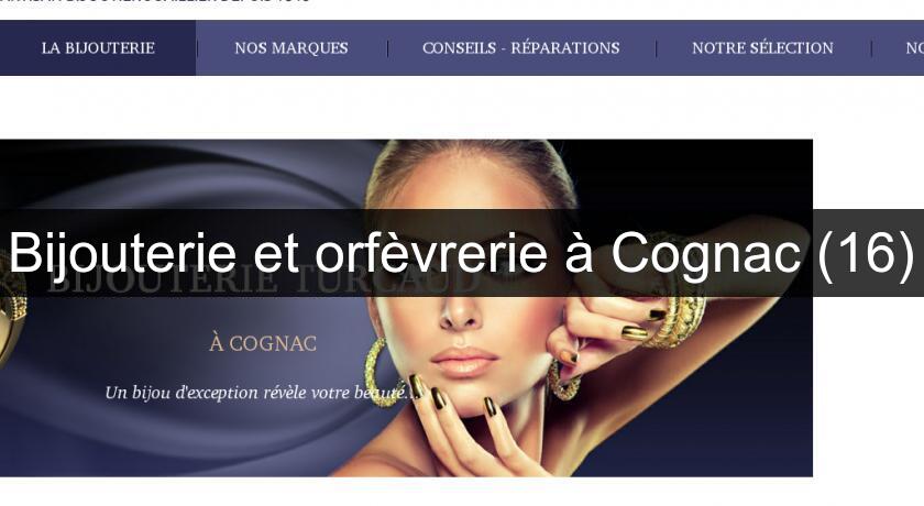 Bijouterie et orfèvrerie à Cognac (16) Bijouterie et orfèvrerie à Cognac (16)