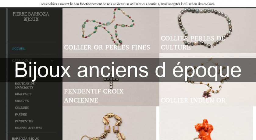 Bijoux anciens d'époque Bijoux anciens d'époque