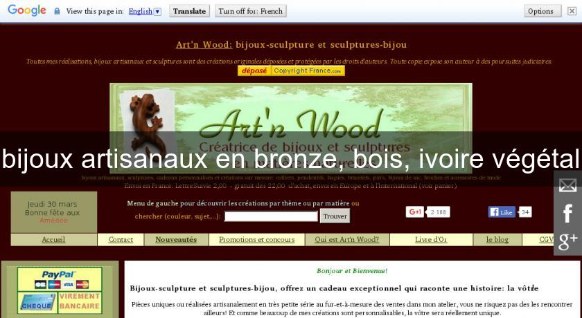 bijoux artisanaux en bronze, bois, ivoire végétal bijoux artisanaux en bronze, bois, ivoire végétal