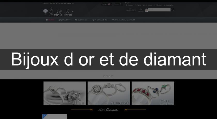 Bijoux d'or et de diamant Bijoux d'or et de diamant