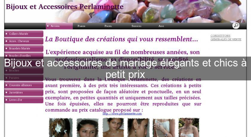 Bijoux et accessoires de mariage élégants et chics à petit prix Bijoux et accessoires de mariage élégants et chics à petit prix