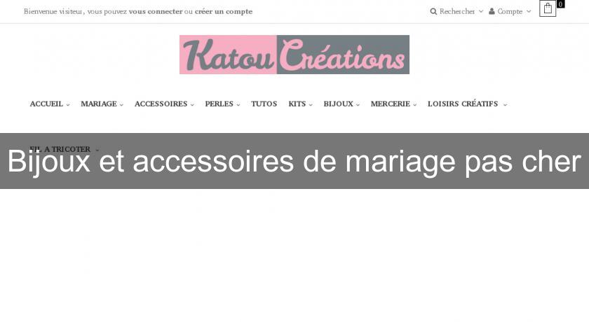 Bijoux et accessoires de mariage pas cher Bijoux et accessoires de mariage pas cher
