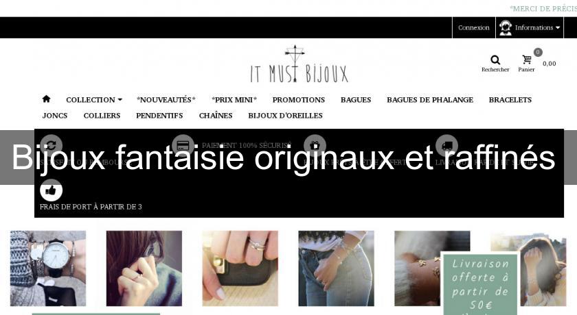 Bijoux fantaisie originaux et raffinés Bijoux fantaisie originaux et raffinés