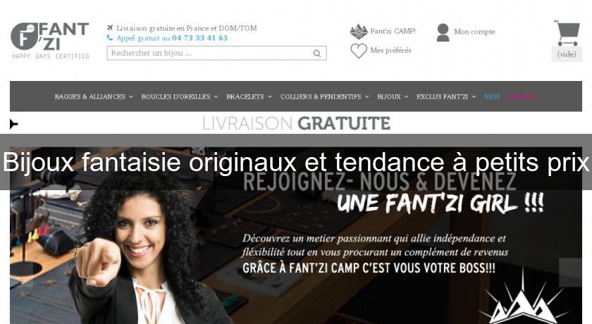 Bijoux fantaisie originaux et tendance à petits prix Bijoux fantaisie originaux et tendance à petits prix
