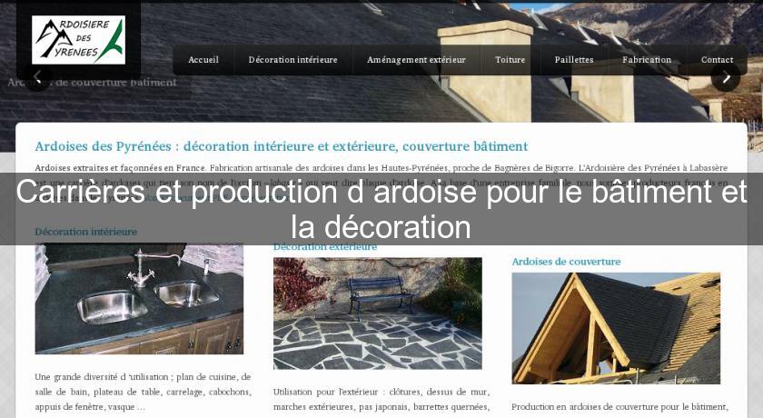 Carrières et production d'ardoise pour le bâtiment et la décoration Carrières et production d'ardoise pour le bâtiment et la décoration