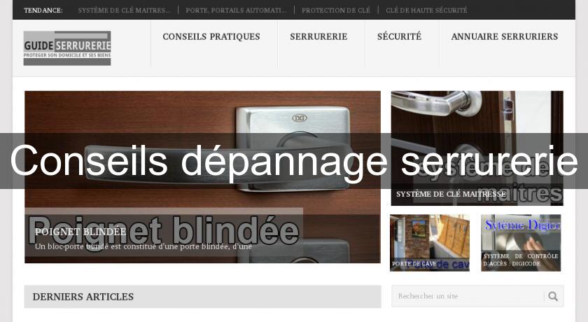 Conseils dépannage serrurerie Conseils dépannage serrurerie