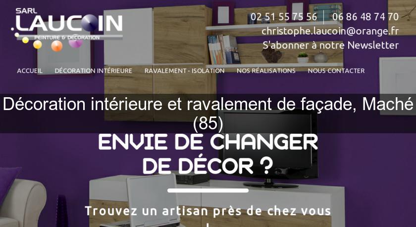 Décoration intérieure et ravalement de façade, Maché (85) Décoration intérieure et ravalement de façade, Maché (85)