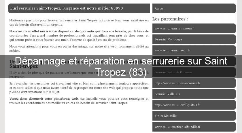 Dépannage et réparation en serrurerie sur Saint Tropez (83) Dépannage et réparation en serrurerie sur Saint Tropez (83)