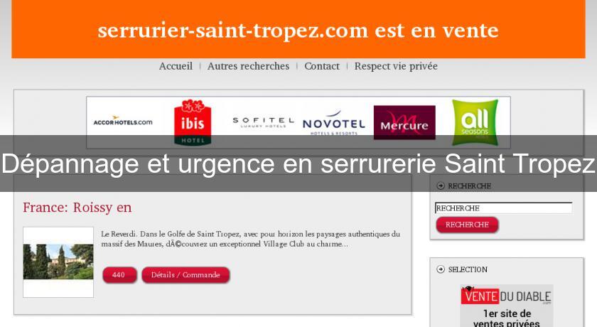 Dépannage et urgence en serrurerie Saint Tropez Dépannage et urgence en serrurerie Saint Tropez