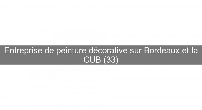 Entreprise de peinture décorative sur Bordeaux et la CUB (33) Entreprise de peinture décorative sur Bordeaux et la CUB (33)