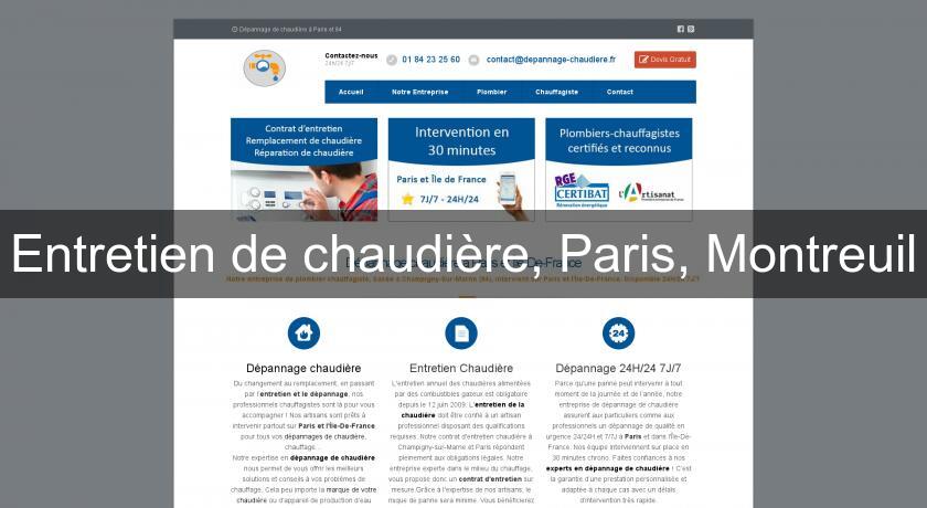 Entretien de chaudière, Paris, Montreuil Entretien de chaudière, Paris, Montreuil