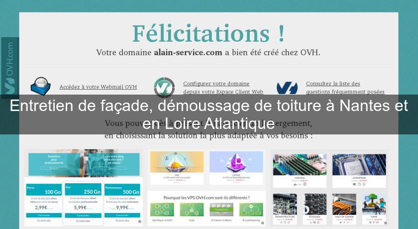 Entretien de façade, démoussage de toiture à Nantes et en Loire Atlantique Entretien de façade, démoussage de toiture à Nantes et en Loire Atlantique
