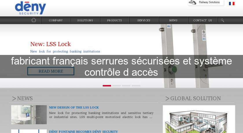 fabricant français serrures sécurisées et système contrôle d'accès fabricant français serrures sécurisées et système contrôle d'accès