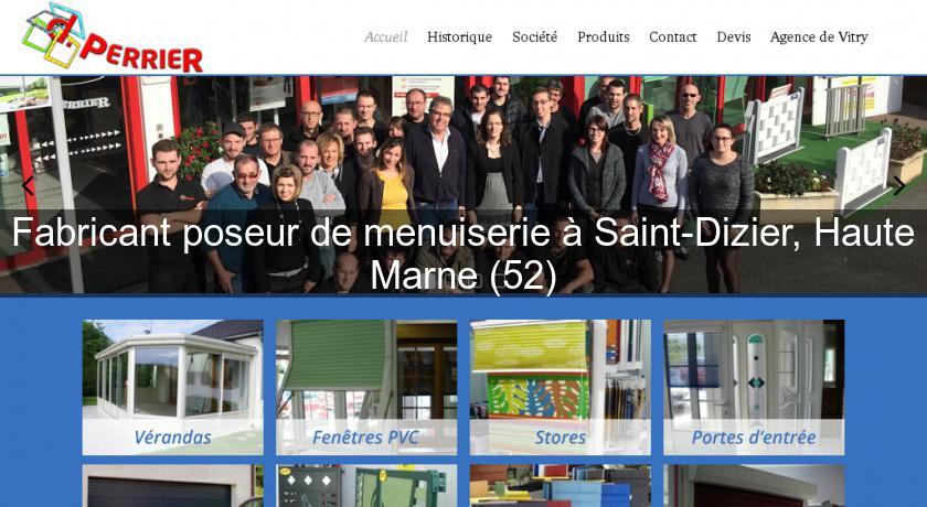 Fabricant poseur de menuiserie à Saint-Dizier, Haute Marne (52) Fabricant poseur de menuiserie à Saint-Dizier, Haute Marne (52)
