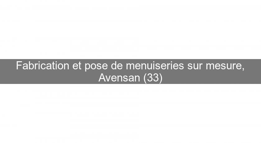 Fabrication et pose de menuiseries sur mesure, Avensan (33) Fabrication et pose de menuiseries sur mesure, Avensan (33)