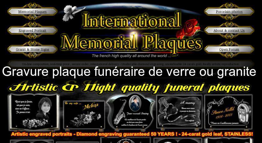 Gravure plaque funéraire de verre ou granite Gravure plaque funéraire de verre ou granite