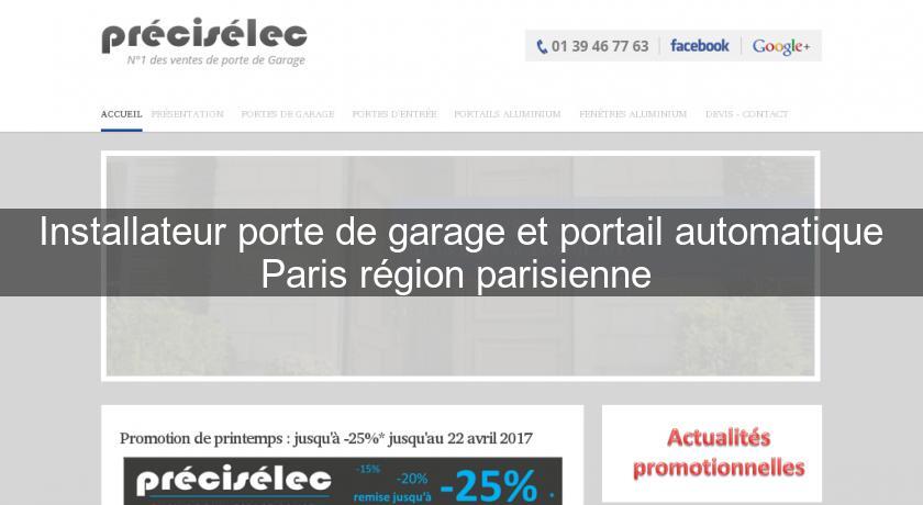 Installateur porte de garage et portail automatique Paris région parisienne Installateur porte de garage et portail automatique Paris région parisienne