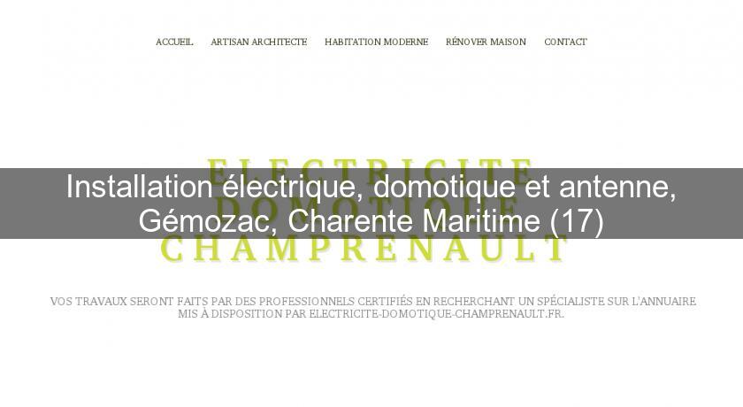 Installation électrique, domotique et antenne, Gémozac, Charente Maritime (17) Installation électrique, domotique et antenne, Gémozac, Charente Maritime (17)