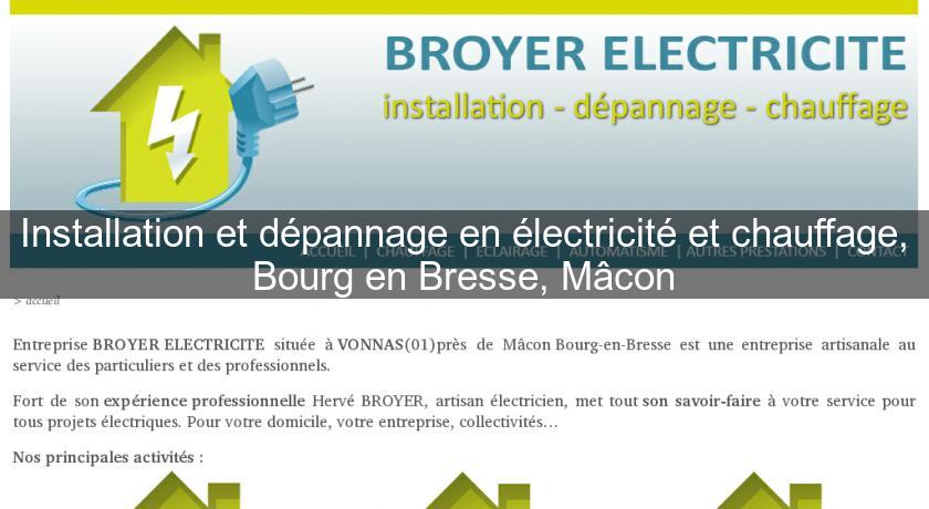 Installation et dépannage en électricité et chauffage, Bourg en Bresse, Mâcon Installation et dépannage en électricité et chauffage, Bourg en Bresse, Mâcon