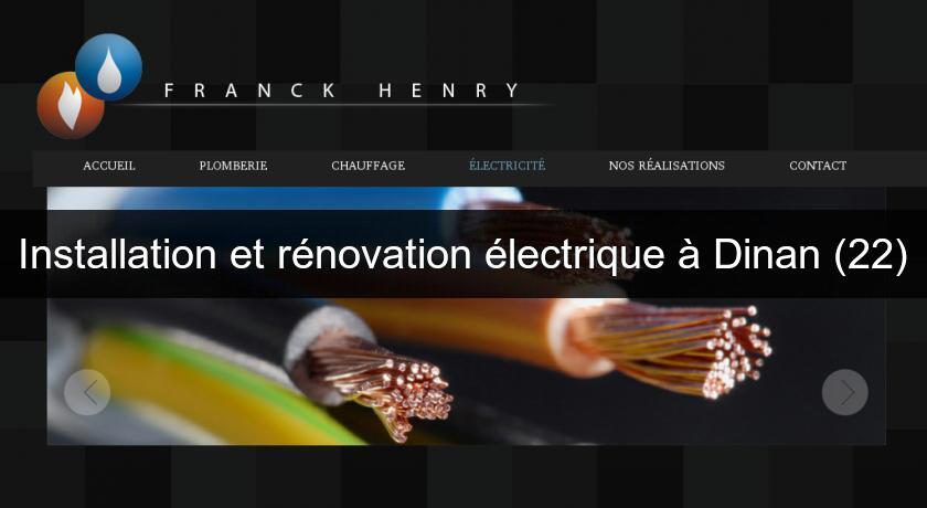 Installation et rénovation électrique à Dinan (22) Installation et rénovation électrique à Dinan (22)