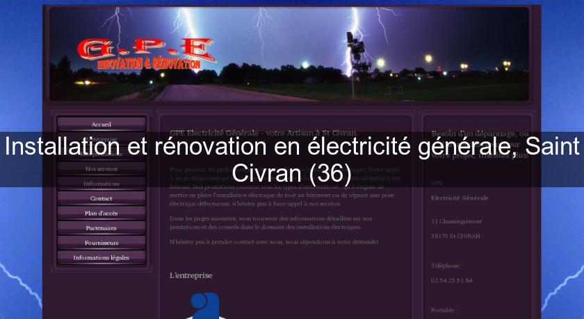 Installation et rénovation en électricité générale, Saint Civran (36) Installation et rénovation en électricité générale, Saint Civran (36)