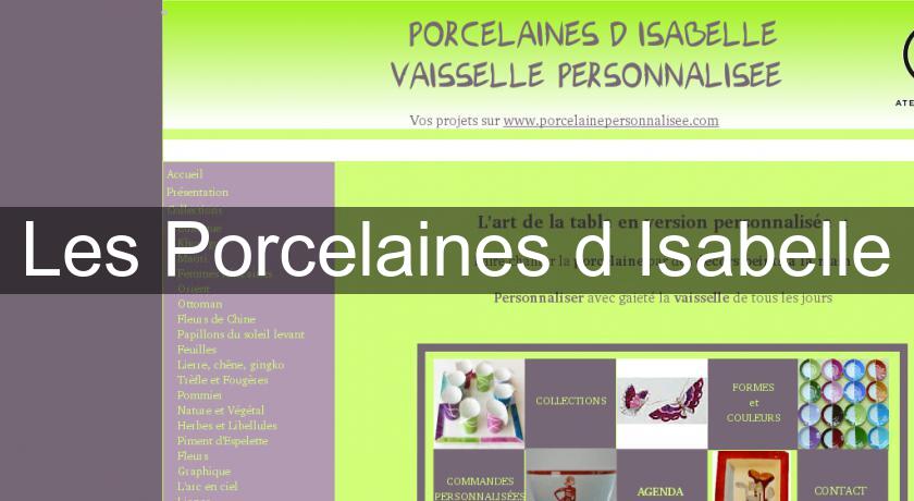 Les Porcelaines d'Isabelle Les Porcelaines d'Isabelle
