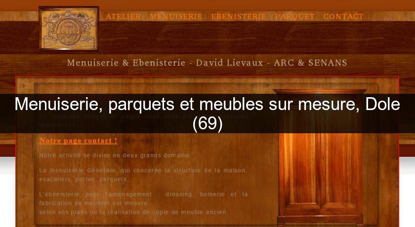 Menuiserie, parquets et meubles sur mesure, Dole (69) Menuiserie, parquets et meubles sur mesure, Dole (69)