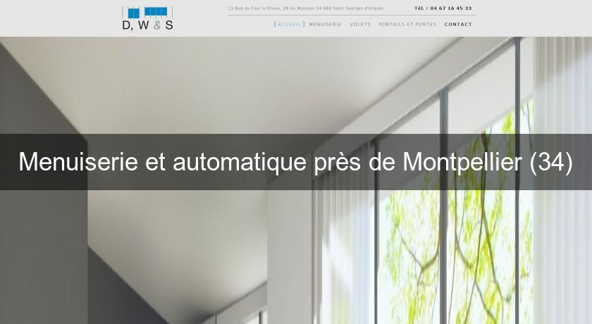 Menuiserie et automatique près de Montpellier (34) Menuiserie et automatique près de Montpellier (34)