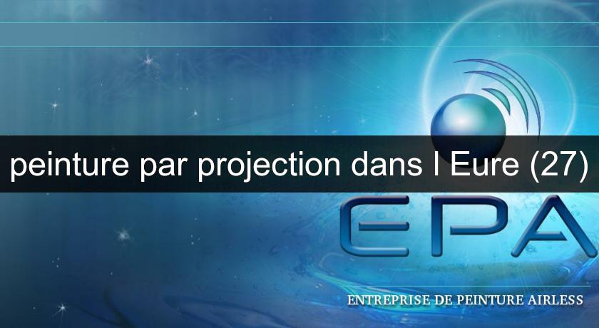 peinture par projection dans l'Eure (27) peinture par projection dans l'Eure (27)