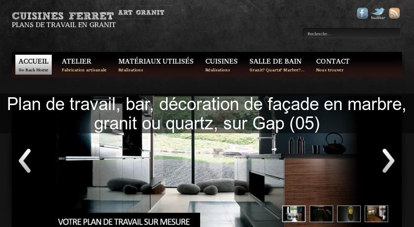 Plan de travail, bar, décoration de façade en marbre, granit ou quartz, sur Gap (05) Plan de travail, bar, décoration de façade en marbre, granit ou quartz, sur Gap (05)