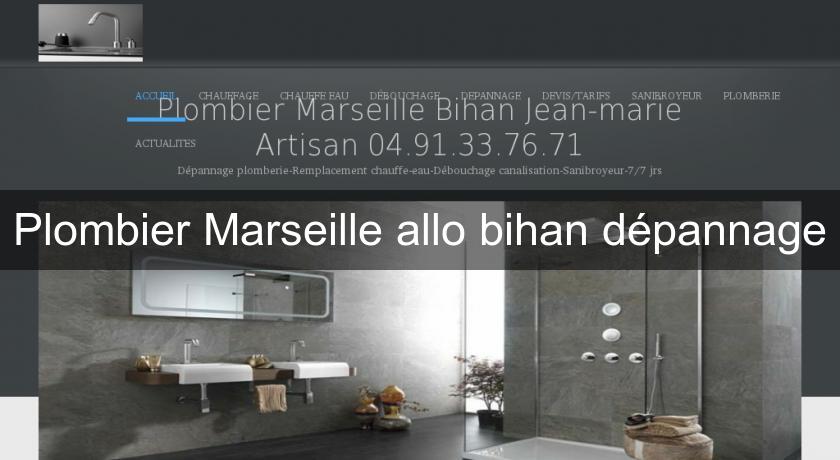 Plombier Marseille allo bihan dépannage Plombier Marseille allo bihan dépannage