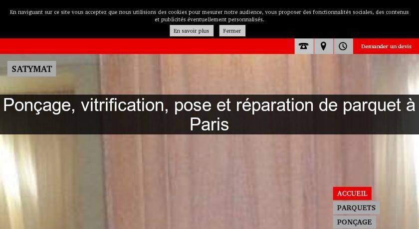 Ponçage, vitrification, pose et réparation de parquet à Paris Ponçage, vitrification, pose et réparation de parquet à Paris