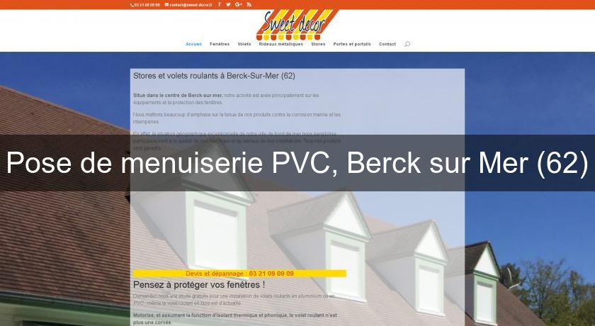 Pose de menuiserie PVC, Berck sur Mer (62) Pose de menuiserie PVC, Berck sur Mer (62)