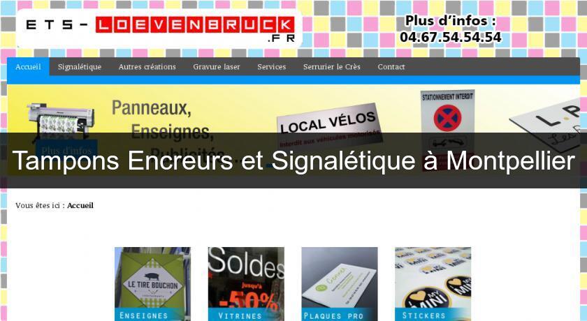 Tampons Encreurs et Signalétique à Montpellier Tampons Encreurs et Signalétique à Montpellier