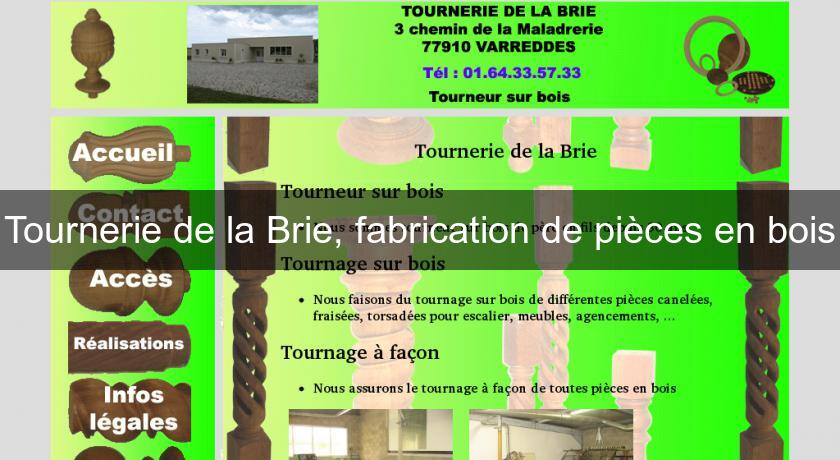 Tournerie de la Brie, fabrication de pièces en bois Tournerie de la Brie, fabrication de pièces en bois