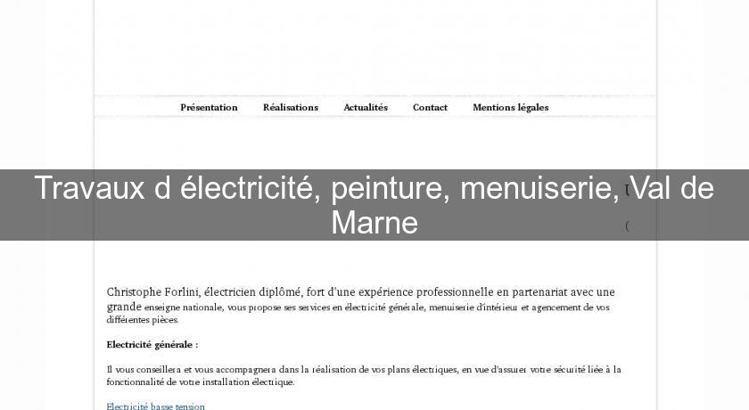 Travaux d'électricité, peinture, menuiserie, Val de Marne Travaux d'électricité, peinture, menuiserie, Val de Marne