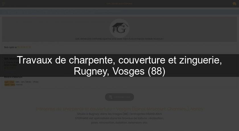 Travaux de charpente, couverture et zinguerie, Rugney, Vosges (88) Travaux de charpente, couverture et zinguerie, Rugney, Vosges (88)