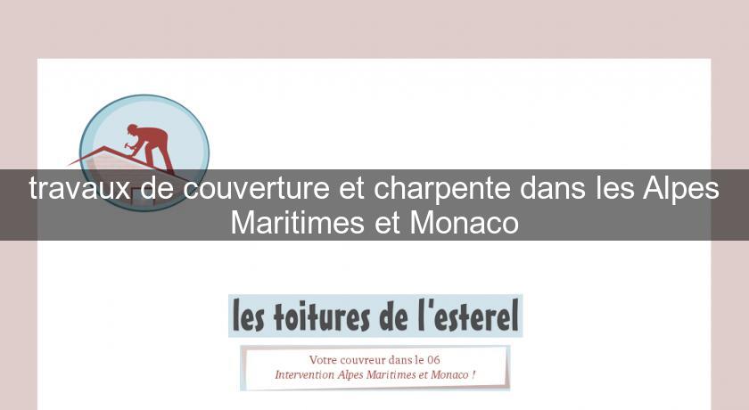 travaux de couverture et charpente dans les Alpes Maritimes et Monaco travaux de couverture et charpente dans les Alpes Maritimes et Monaco