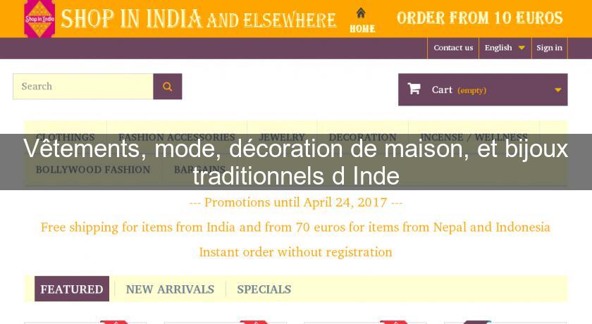 Vêtements, mode, décoration de maison, et bijoux traditionnels d'Inde Vêtements, mode, décoration de maison, et bijoux traditionnels d'Inde