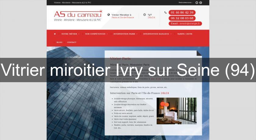 Vitrier miroitier Ivry sur Seine (94) Vitrier miroitier Ivry sur Seine (94)