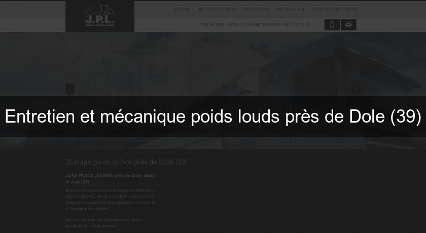 Entretien et mécanique poids louds près de Dole (39) Entretien et mécanique poids louds près de Dole (39)