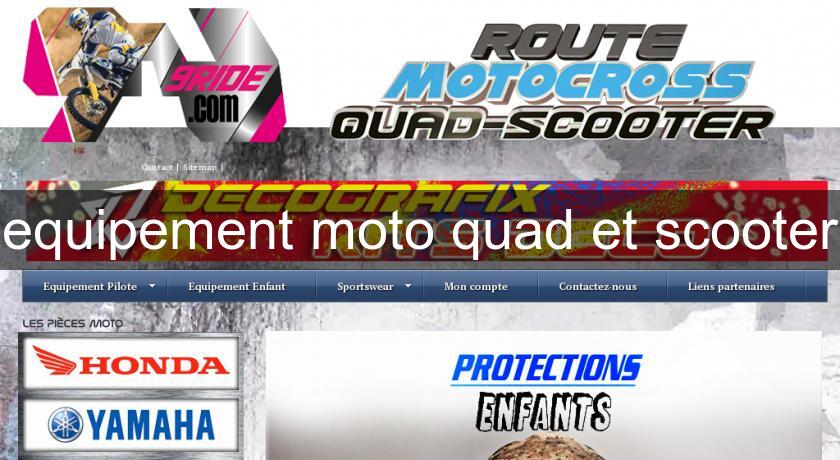 equipement moto quad et scooter equipement moto quad et scooter