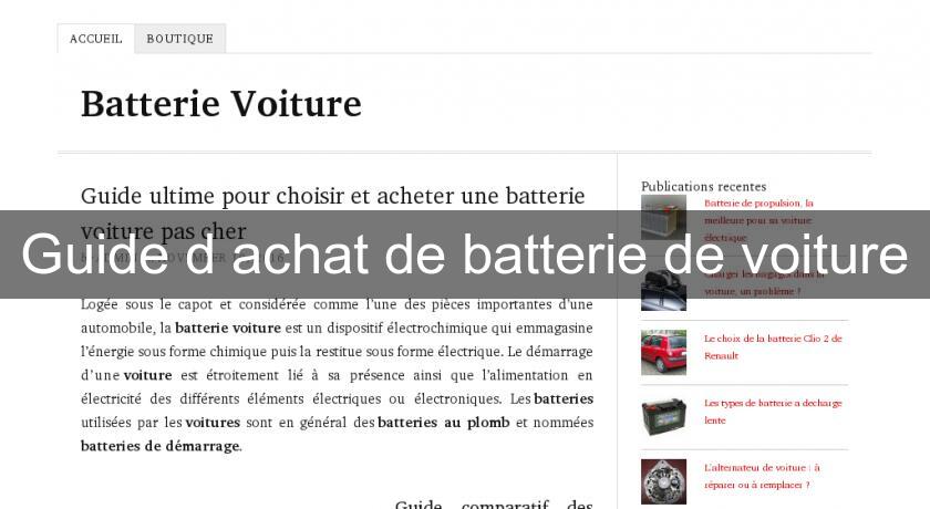 Guide d'achat de batterie de voiture Guide d'achat de batterie de voiture