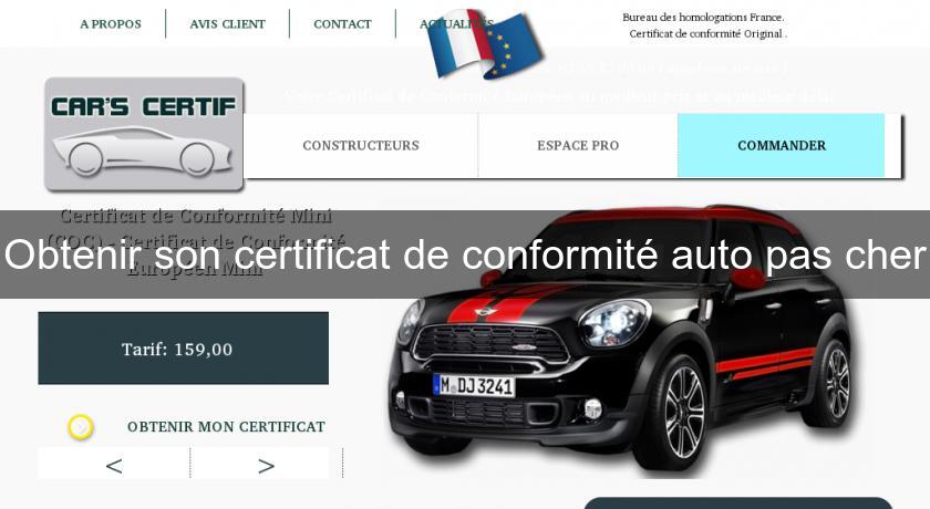Obtenir son certificat de conformité auto pas cher Obtenir son certificat de conformité auto pas cher