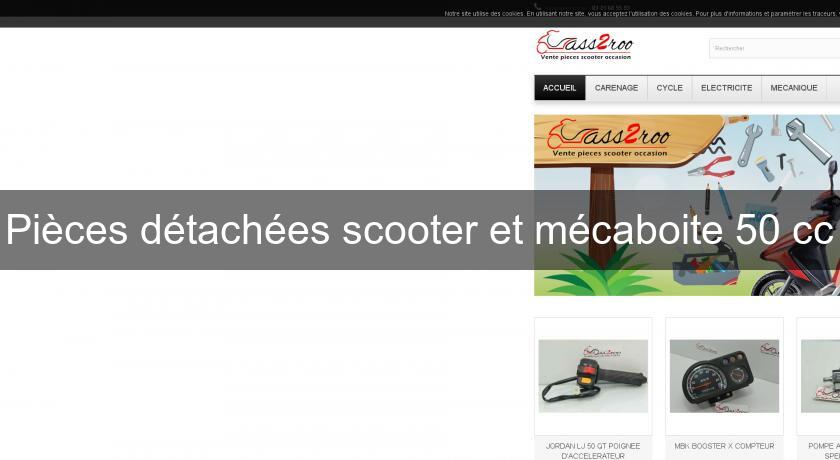 Pièces détachées scooter et mécaboite 50 cc Pièces détachées scooter et mécaboite 50 cc