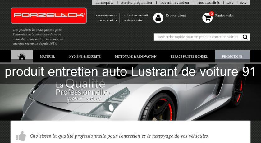 produit entretien auto Lustrant de voiture 91 produit entretien auto Lustrant de voiture 91